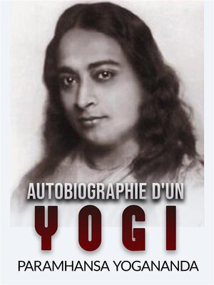 cover image of Autobiographie d'un Yogi (Traduit)
